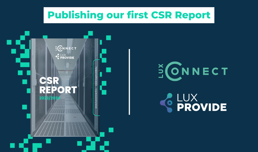 LuxConnect and LuxProvide release their first joint CSR Report